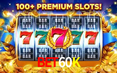 Descubra o Mundo do Cassino Online com BET60K